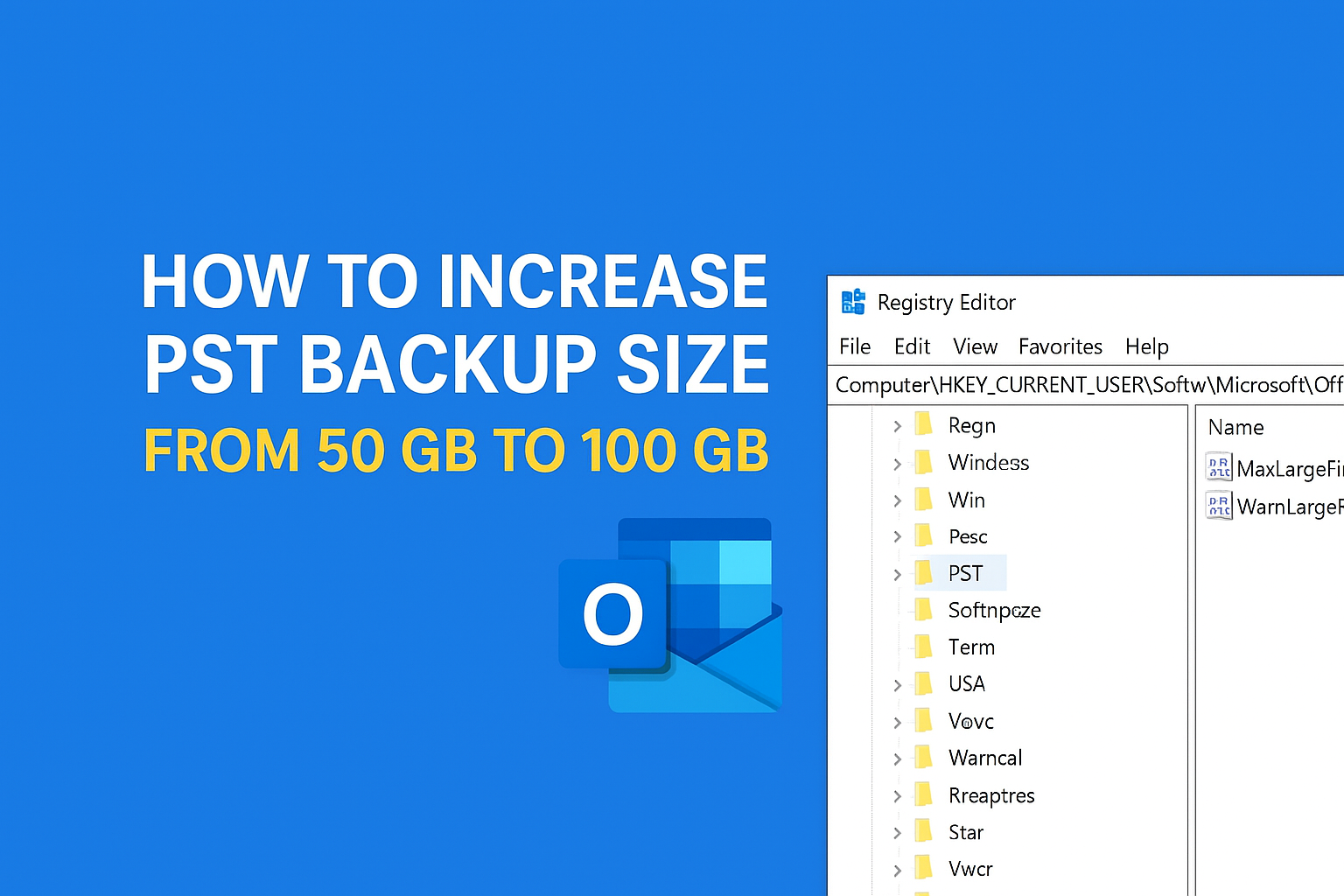 Read more about the article How to Increase PST Backup Size from 50 GB to 100 GB in Microsoft Outlook