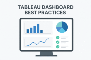Read more about the article Tableau Dashboard Best Practices